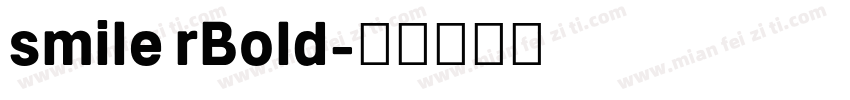 smile rBold字体转换